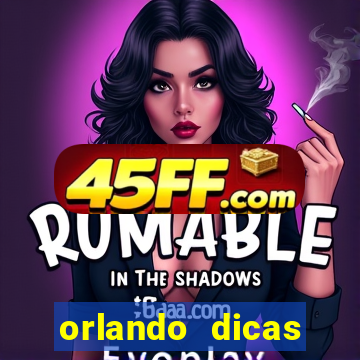 orlando dicas reclame aqui